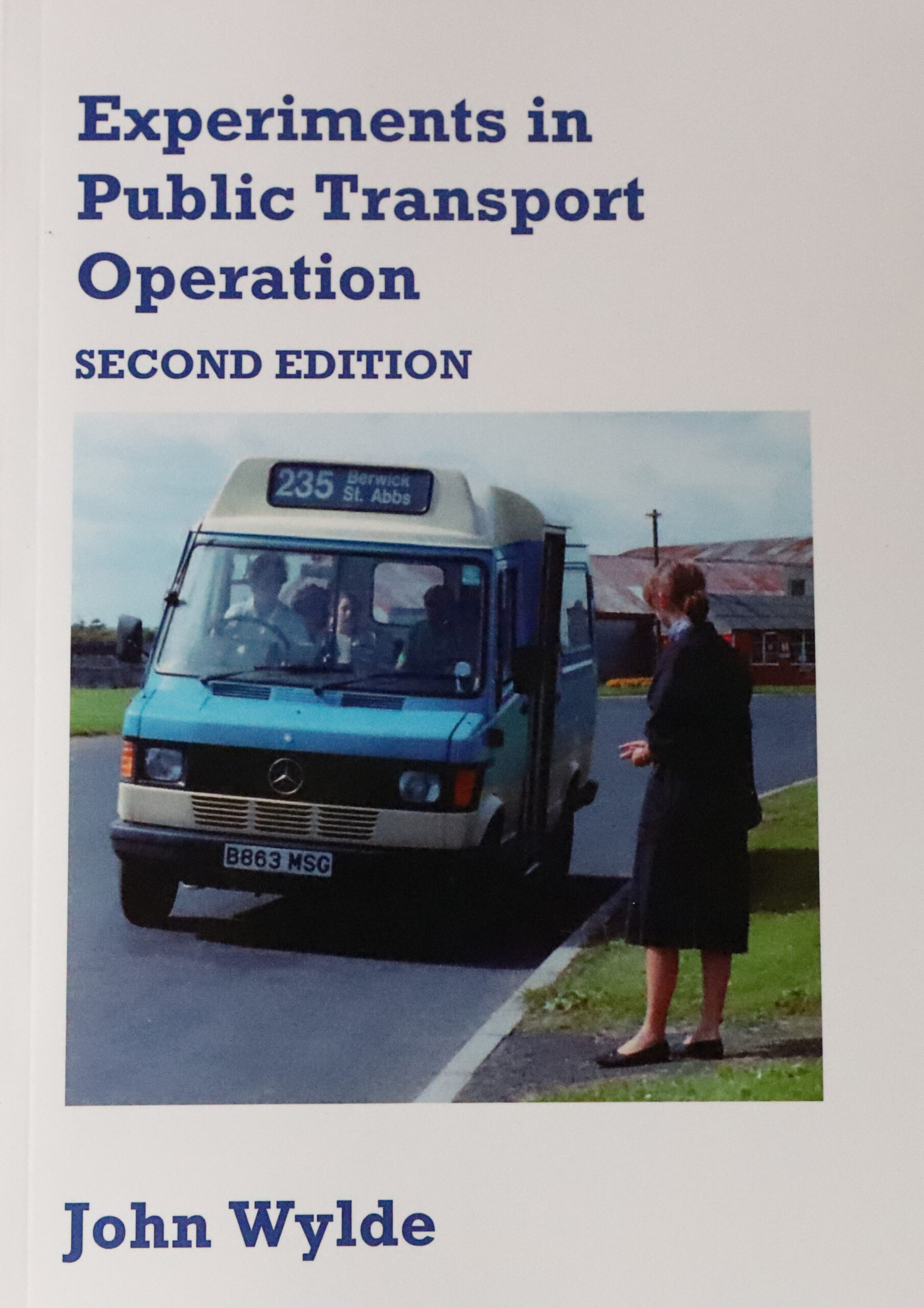 BOOK: Experiments in Public Transport Operation 120 pages A5 softback cover (includes significant London developments)